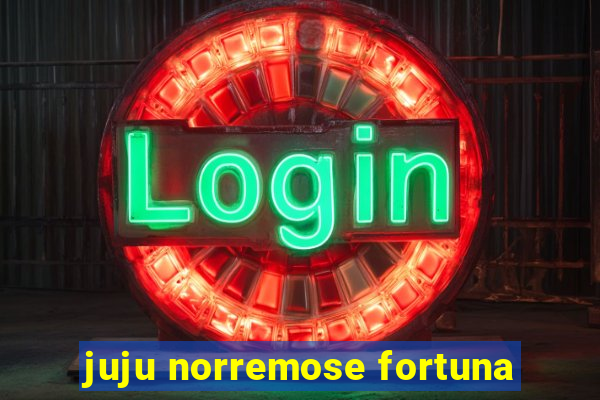 juju norremose fortuna